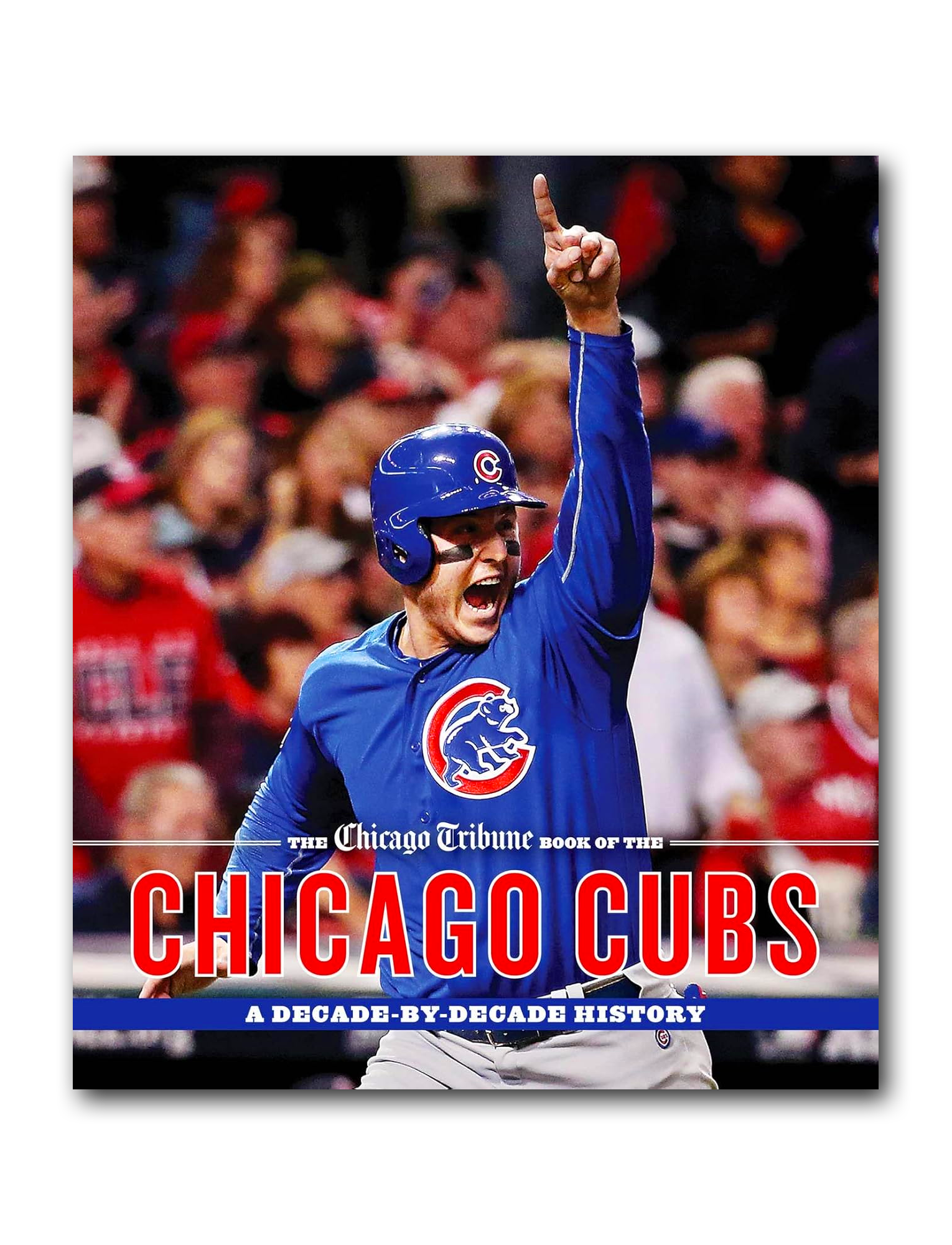 Chicago Cubs MLB Chicago Tribune Decade By Decade History Hardcover Book