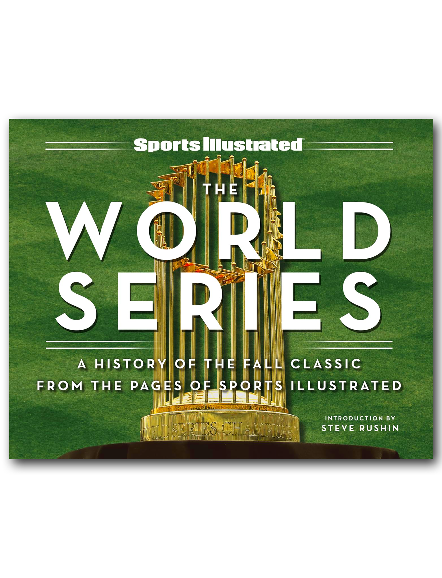 The Fall Classic Sports Illustrated MLB World Series Hardcover Coffee Table Book