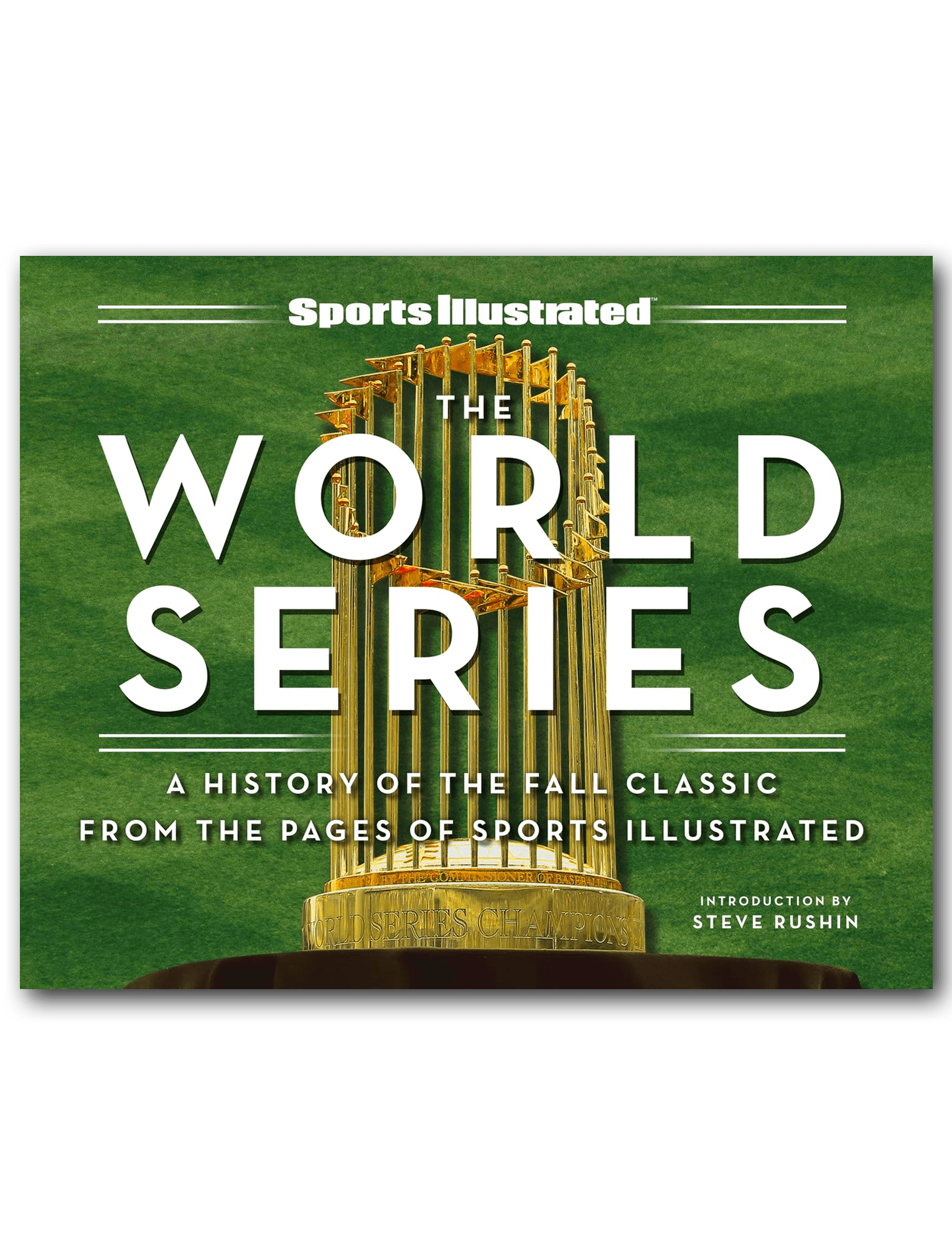 Sports Illustrated Books The Fall Classic Sports Illustrated MLB World Series Hardcover Coffee Table Book